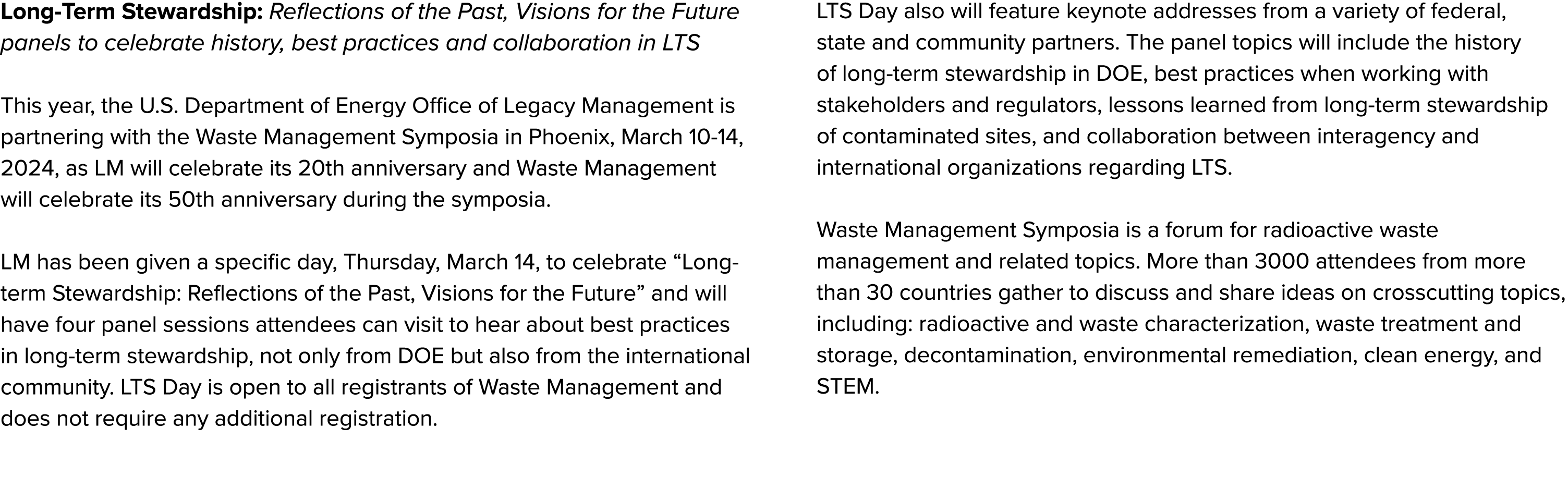 Long Term Stewardship: Reflections of the Past, Visions for the Future panels to celebrate history, best practices an...