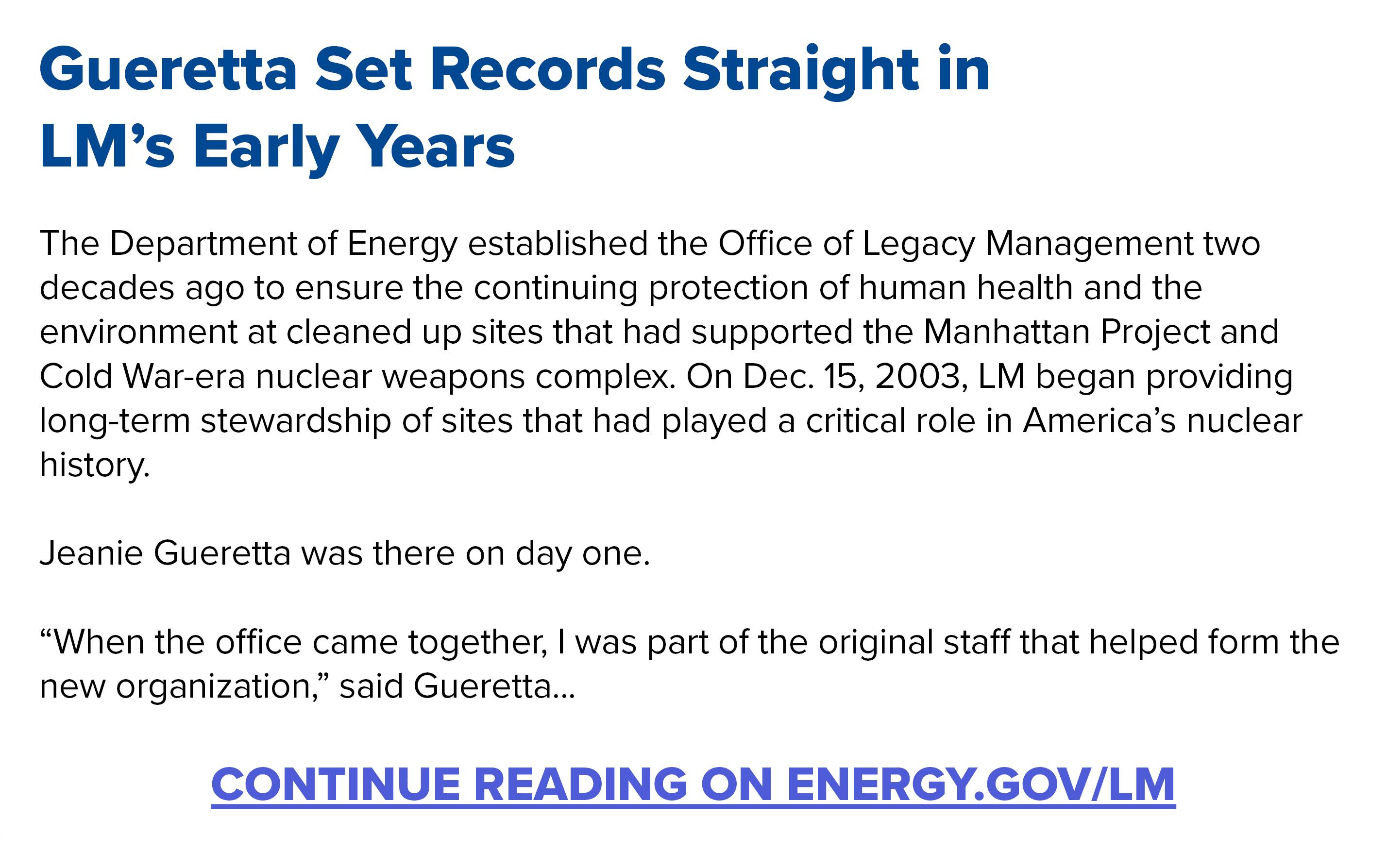 Gueretta Set Records Straight in LM’s Early Years The Department of Energy established the Office of Legacy Managemen...