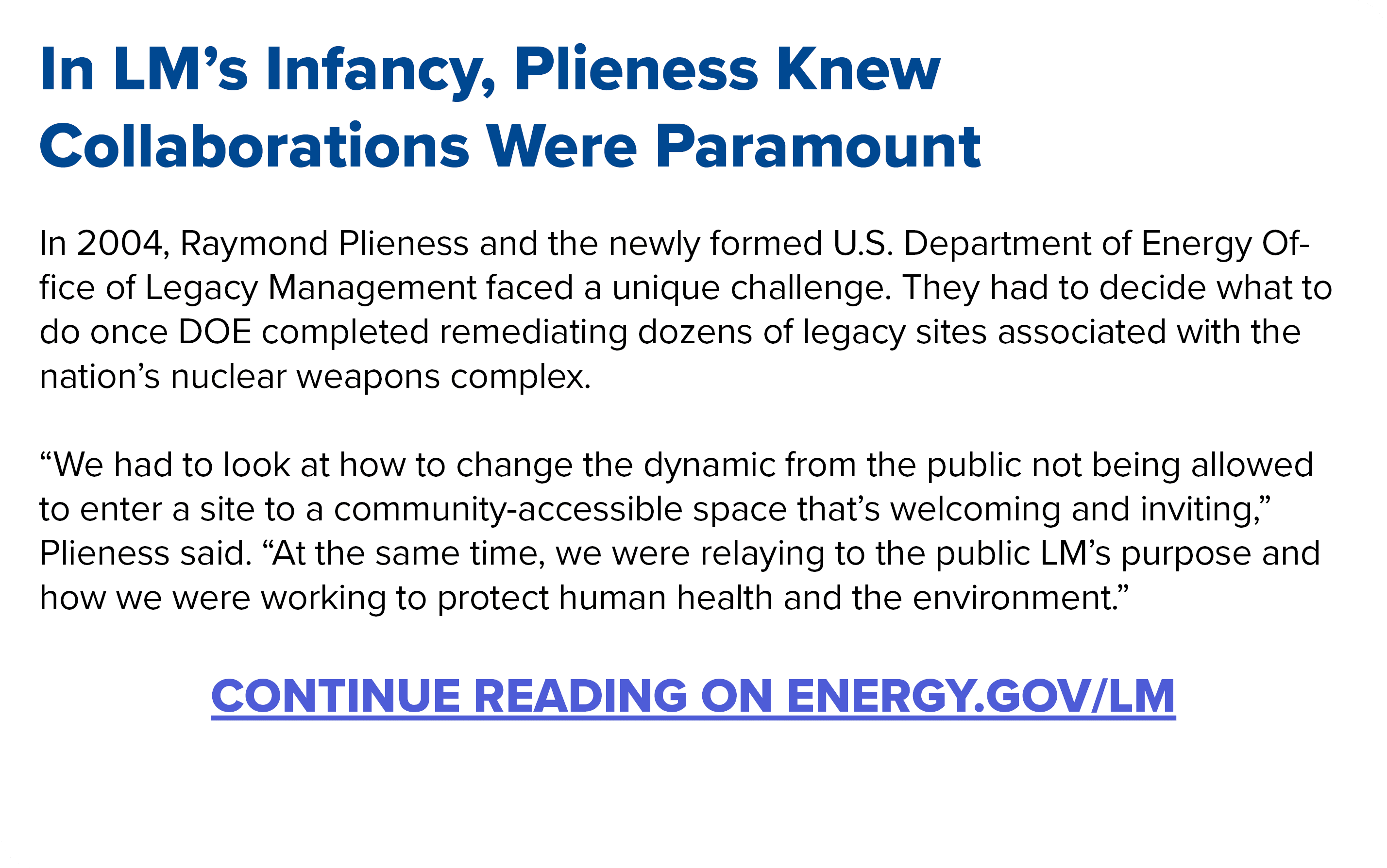 In LM’s Infancy, Plieness Knew Collaborations Were Paramount In 2004, Raymond Plieness and the newly formed U.S. Depa...
