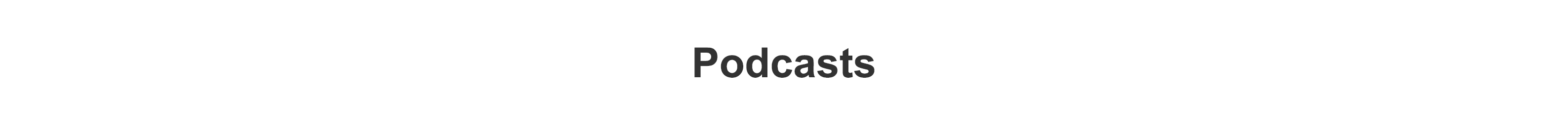 Podcasts