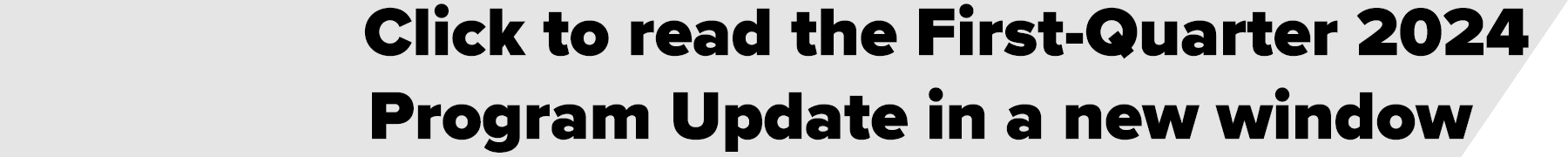 Click to read the First Quarter 2024 Program Update in a new window