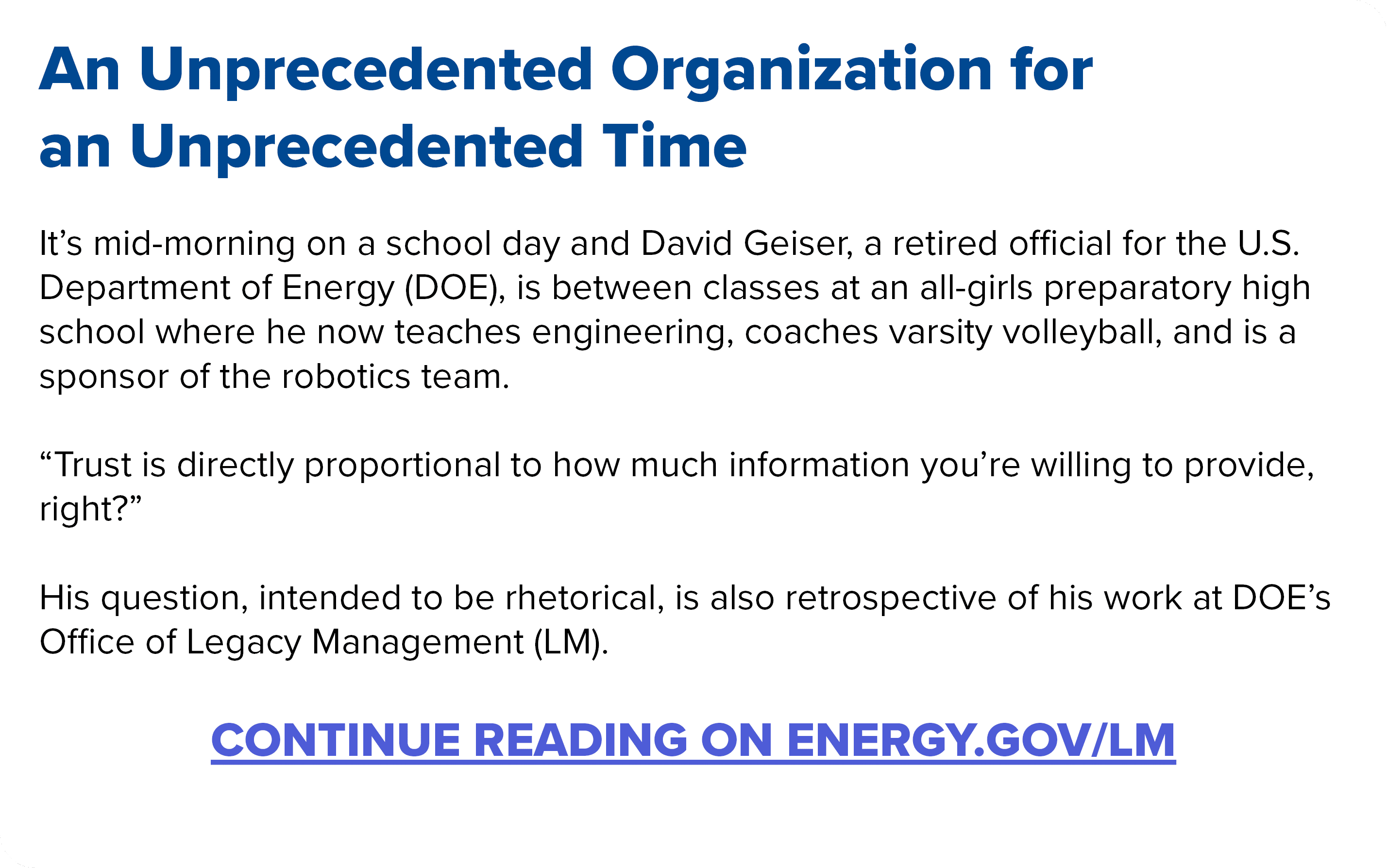 An Unprecedented Organization for an Unprecedented Time It’s mid morning on a school day and David Geiser, a retired ...