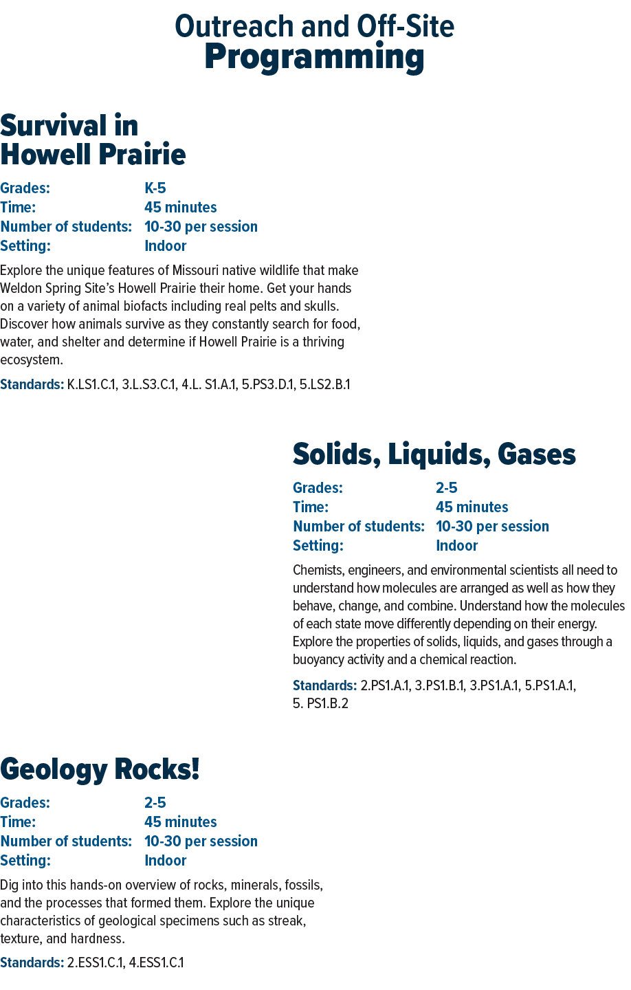 Outreach and Off-Site Programming Survival in Howell Prairie Grades: K-5 Time: 45 minutes Number of students: 10-30 ...