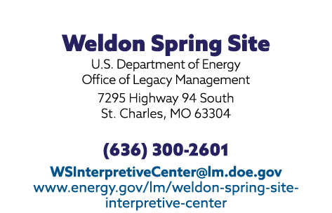  Weldon Spring Site U.S. Department of Energy Office of Legacy Management 7295 Highway 94 South St. Charles, MO 63304...
