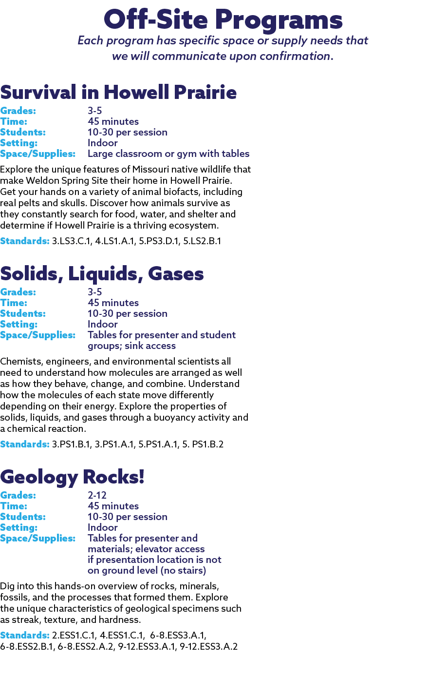 Off Site Programs Each program has specific space or supply needs that we will communicate upon confirmation. Surviva...