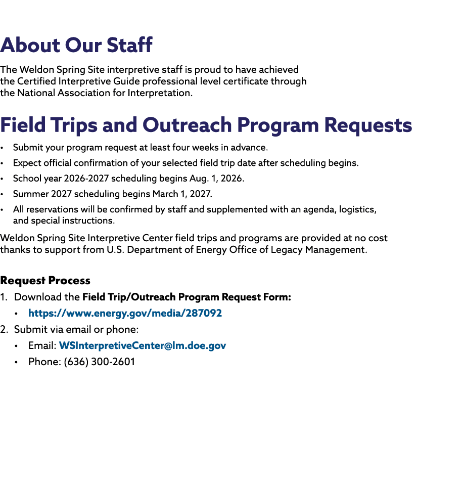 About Our Staff The Weldon Spring Site interpretive staff is proud to have achieved the Certified Interpretive Guide ...