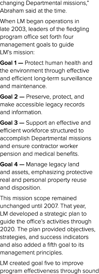 changing Departmental missions,” Abraham said at the time. When LM began operations in late 2003, leaders of the fled...