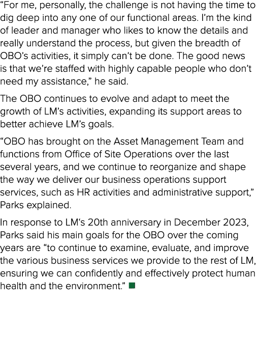 “For me, personally, the challenge is not having the time to dig deep into any one of our functional areas. I’m the k...