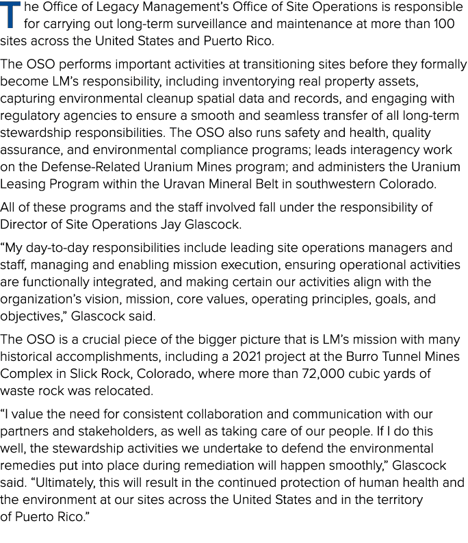 T he Office of Legacy Management’s Office of Site Operations is responsible for carrying out long term surveillance a...
