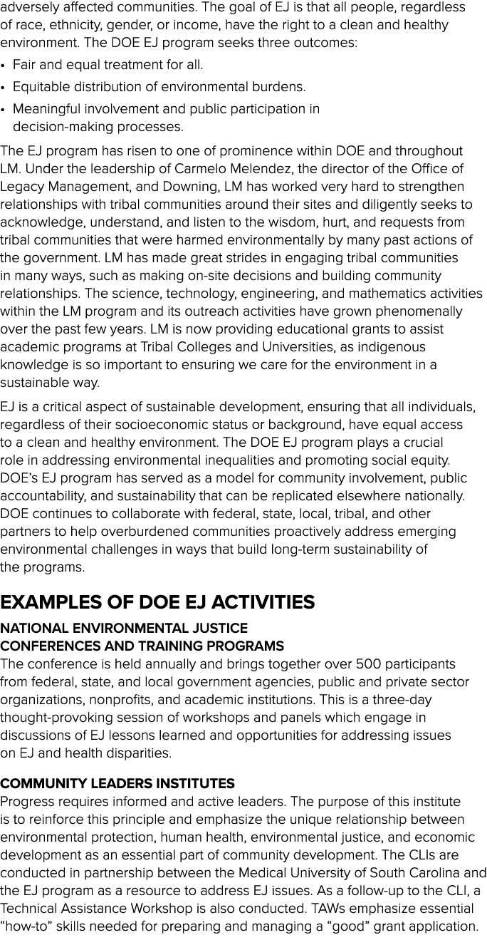 adversely affected communities. The goal of EJ is that all people, regardless of race, ethnicity, gender, or income, ...