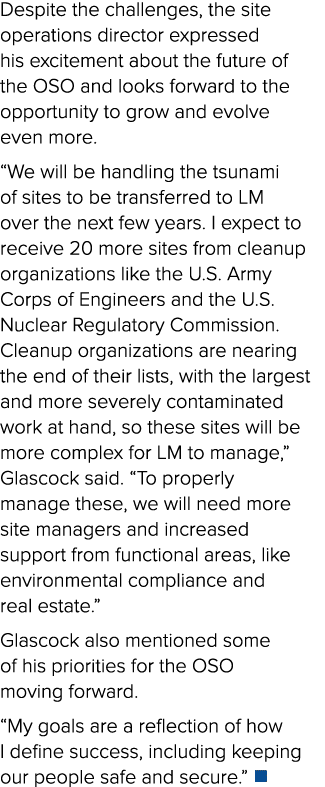 Despite the challenges, the site operations director expressed his excitement about the future of the OSO and looks f...