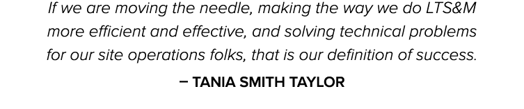 If we are moving the needle, making the way we do LTS&M more efficient and effective, and solving technical problems ...