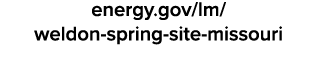 energy.gov/lm/ weldon spring site missouri