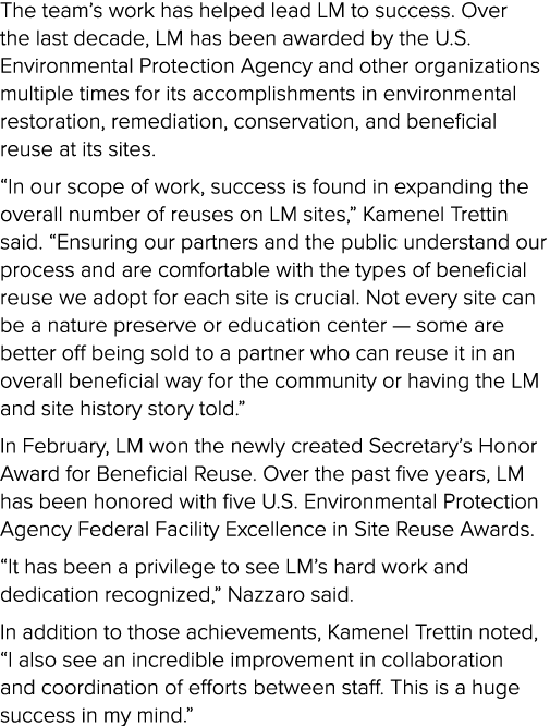 The team’s work has helped lead LM to success. Over the last decade, LM has been awarded by the U.S. Environmental Pr...