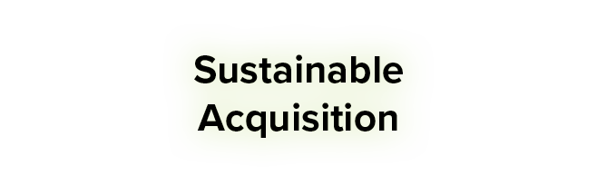 Sustainable Acquisition